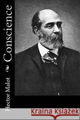 Conscience Hector Malot 9781530410637 Createspace Independent Publishing Platform