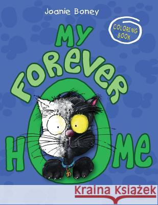 My Forever Home Coloring Book Joanie Boney 9781530414888