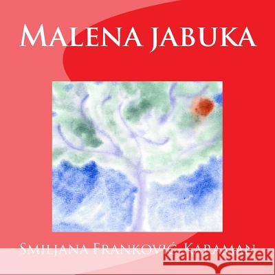 Malena Jabuka Smiljana Frankovic-Karaman 9781530416370