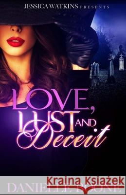 Love, Lust and Deceit Danielle Boone 9781530417322 Createspace Independent Publishing Platform
