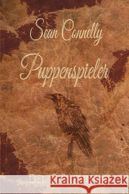 Sean Connelly - Puppenspieler Del Obrennan 9781530417759 Createspace Independent Publishing Platform