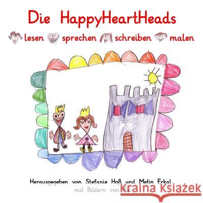 Die HappyHeartHeads Erkal, Metin 9781530420629 Createspace Independent Publishing Platform