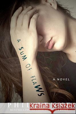 A Sum of Flaws Phil Penne 9781530422777