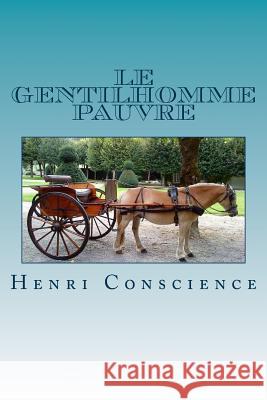 Le gentilhomme pauvre Conscience, Henri 9781530433001