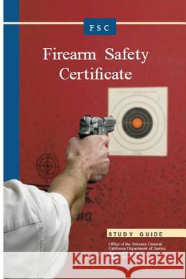 Firearm Safety Certificate Studgy Guide California Department O 9781530435685