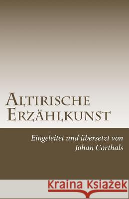 Altirische Erzaehlkunst Johan Corthals 9781530451562 Createspace Independent Publishing Platform