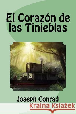 El Corazón de las Tinieblas Temprano Garcia, Miguel 9781530461172