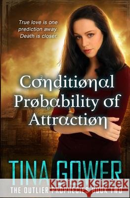 Conditional Probability of Attraction Tina Gower 9781530462025