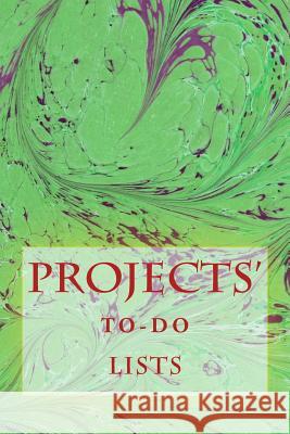 Projects' To-Do Lists: Stay Organized (50 Projects) Richard B. Foster R. J. Foster 9781530462049 Createspace Independent Publishing Platform