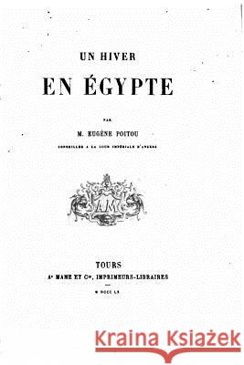 Un Hiver En Égypte Poitou, Eugene 9781530469390