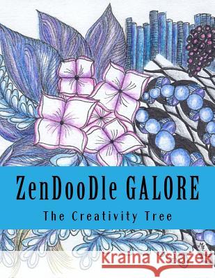 ZenDooDle GALORE: Advanced Coloring Book Tree, The Creativity 9781530472529 Createspace Independent Publishing Platform