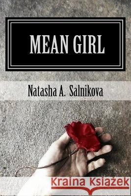 Mean girl: psychological thriller Salnikova, Natasha a. 9781530476404 Createspace Independent Publishing Platform