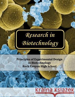 Research in Biotechnology Principles of Experimental Design in Bio Shawndra L. Fordham Bryan M. Winkelman 9781530478590 Createspace Independent Publishing Platform