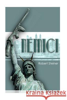 Nemici Robert Steiner 9781530484522