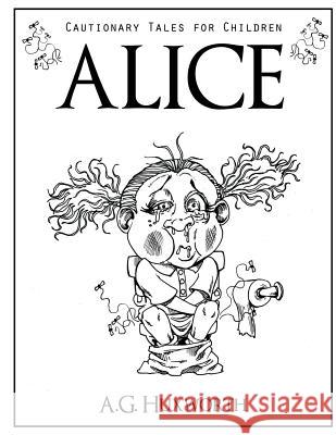 Alice A. G. Huxworth Jaime Buckley 9781530485291 Createspace Independent Publishing Platform