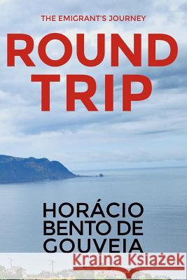 ROUND TRIP - The Emigrant's Journey: English version of the novel 