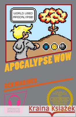 Apocalypse Wow Ben Mariner 9781530496242