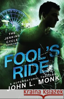 Fool's Ride John L. Monk 9781530502653 Createspace Independent Publishing Platform