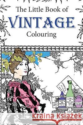 The Little Book of Vintage Colouring Hugh Morrison 9781530507696