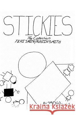 Stickies: The Collection Austin Smith 9781530514861 Createspace Independent Publishing Platform