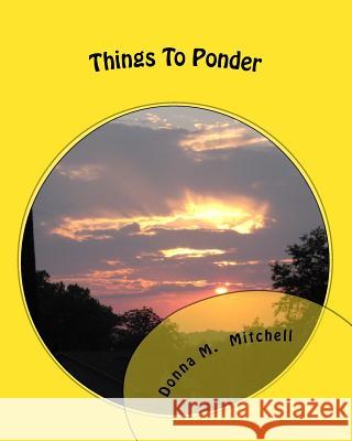 Things To Ponder: Colored pictures Mitchell, Donna M. 9781530515608