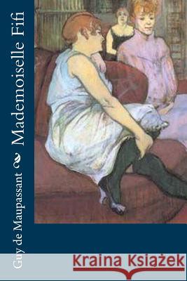 Mademoiselle Fifi Guy d 9781530522019 Createspace Independent Publishing Platform