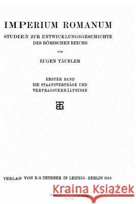 Imperium romanum studien zur entwicklungsgeschichte des Römischen reichs Taubler, Eugen 9781530538386