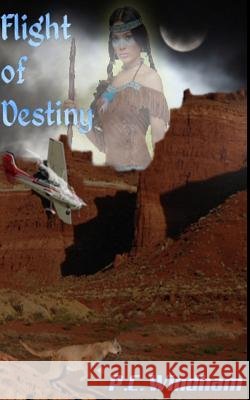 Flight of Destiny P. C. Windham 9781530541508
