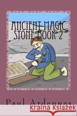 Ancient Magic Stone Book 2: Power Playing Paul Ardennes 9781530542116 Createspace Independent Publishing Platform