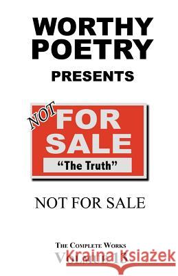 Worthy Poetry: Not For Sale Worthy, Michael 9781530544783 Createspace Independent Publishing Platform