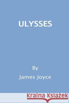 Ulysses James Joyce 9781530546398