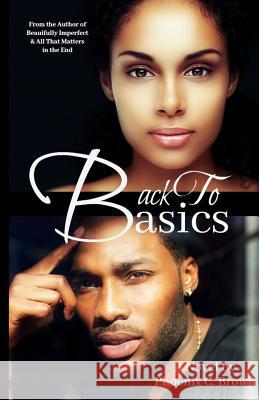 Back To Basics Brown, Phoenix C. 9781530546480