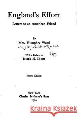 England's Effort, Letters to an American Friend Humphry Ward 9781530551446