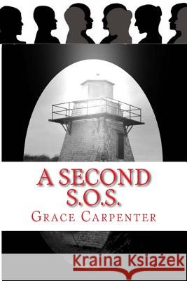 A Second S.O.S. Grace Carpenter 9781530567263