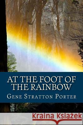 At the Foot of the Rainbow (English Edition) Gene Stratto Yordi Abreu 9781530569267 Createspace Independent Publishing Platform