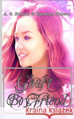 Ghost Boyfriend Kyndsay Hobson A. G. Hobson 9781530570768 Createspace Independent Publishing Platform