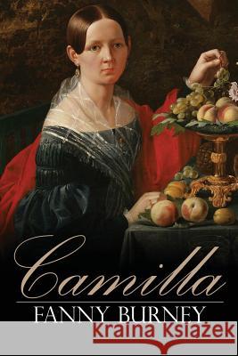 Camilla: or, A picture of youth Burney, Fanny 9781530580194