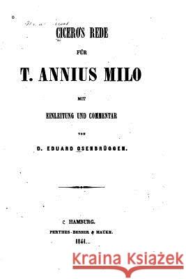 Rede für t. Annius Milo Marcus Tullius Cicero 9781530588763