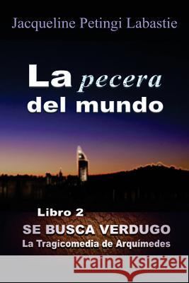 La pecera del mundo Petingi Labastie, Jacqueline 9781530589371 Createspace Independent Publishing Platform