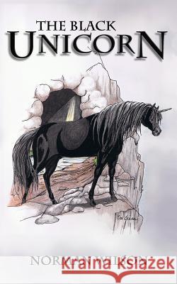 The Black Unicorn Norman Wilson 9781530594221