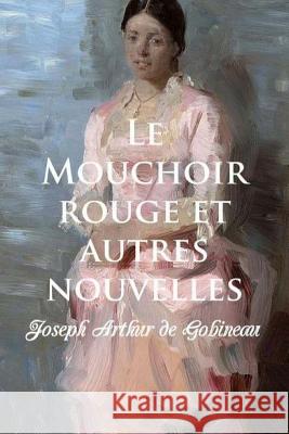 Le Mouchoir rouge Ballin, G-Ph 9781530594511 Createspace Independent Publishing Platform