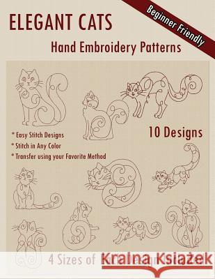 Elegant Cats Hand Embroidery Pattern Stitchx Embroidery 9781530598694 Createspace Independent Publishing Platform