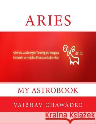 Aries: My AstroBook Chawadre, Vaibhav 9781530604920