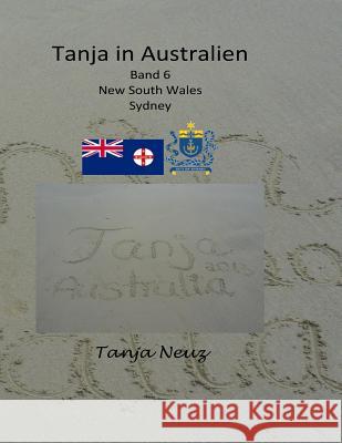 Tanja in Australien: Sydney & Blue Mountains Tanja Neuz 9781530605255 Createspace Independent Publishing Platform