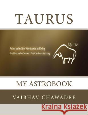 Taurus: My AstroBook Chawadre, Vaibhav 9781530606450