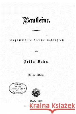 Bausteine Gesammelte kleine schriften Dahn, Felix 9781530607389 Createspace Independent Publishing Platform