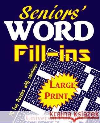 Seniors' Word Fill-ins Universal Puzzles 9781530614738 Createspace Independent Publishing Platform