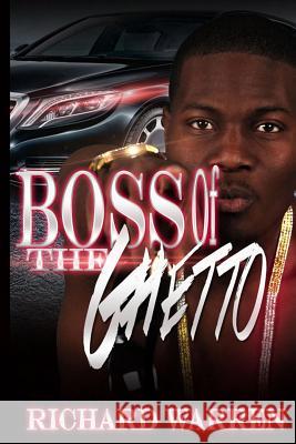 Boss Of The Ghetto Warren, Richard Earl 9781530615254