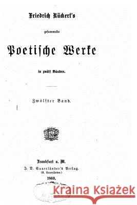 Gesammelte poetische Werke Ruckert, Friedrich 9781530620814