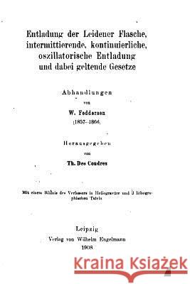 Entladung der Leidener flache, Intermittierende, kontinuierliche Feddersen, W. 9781530622504 Createspace Independent Publishing Platform